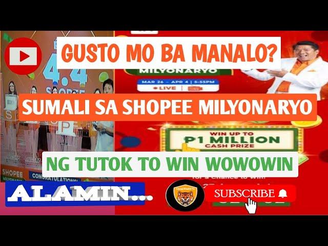 PAANO MANALO AT MAKASALI SA SHOPEE MILYONARYO NG TUTOK TO WIN SA WOWOWIN | SHOPEE MILYONARYO