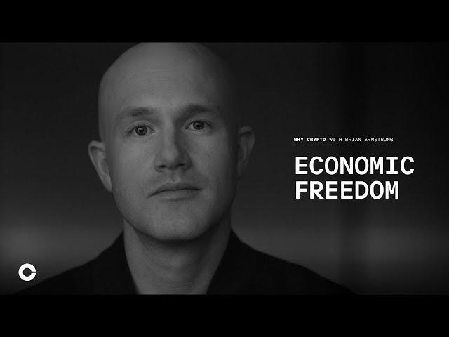 Economic Freedom | Why Crypto with Brian Armstrong