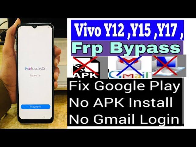 Vivo Y12/Y15/Y17/Y12i/Y12s/Y12a  Frp Bypass Forget Google Account Unlock Android 11 |Without PC