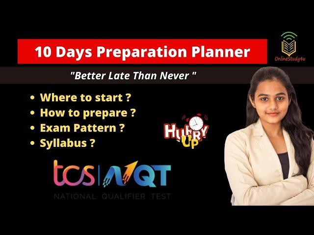 TCS NQT 10 Days Preparation strategy| How To Prepare? Where to start ? Exam Pattern? Syllabus ?