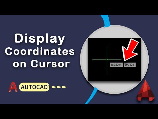 How to Show Coordinates on Cursor in AutoCAD