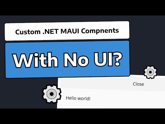 Building a “Headless” Component in .NET MAUI