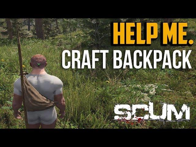 Scum : How to Craft Backpack