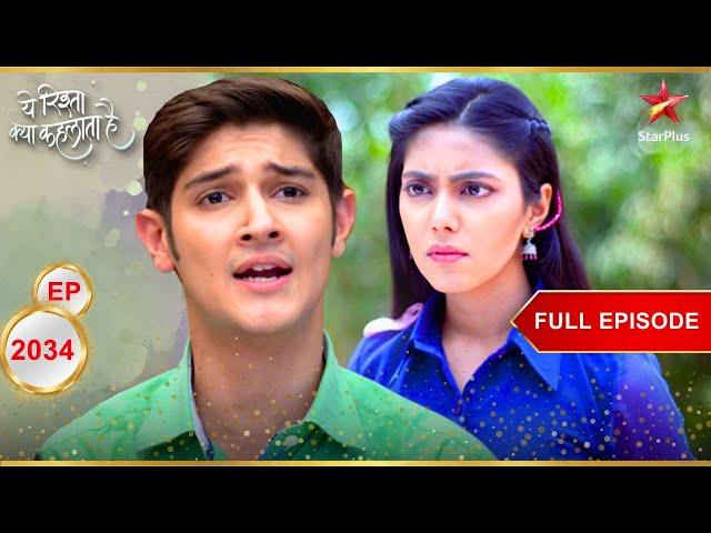 Naksh को मिलेगी permission? | Full Episode:2034 | Yeh Rishta Kya Kehlata Hai