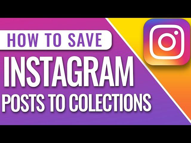 How To Save And Organize Saved Instagram Posts