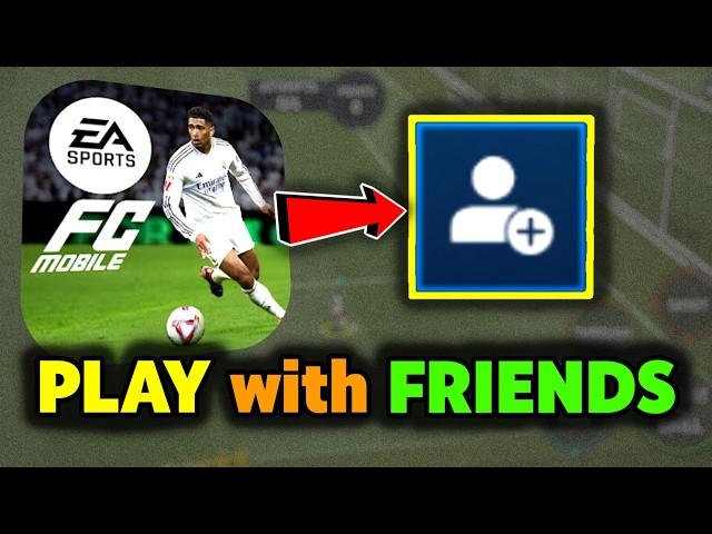 ️ How To Play With Friends in EA FC Mobile 25