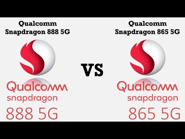 Qualcomm Snapdragon 888 vs Qualcomm Snapdragon 865