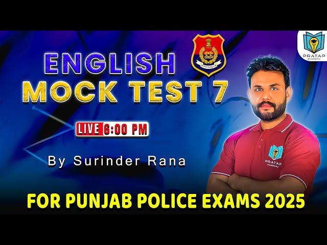 English Mock Test 7 For Punjab Police Exams 2025 | Surinder Rana | Pratap Academy