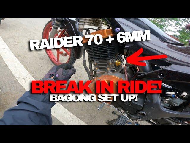 Bagong set up raider natin! | 70 + 6mm | Break in ride!