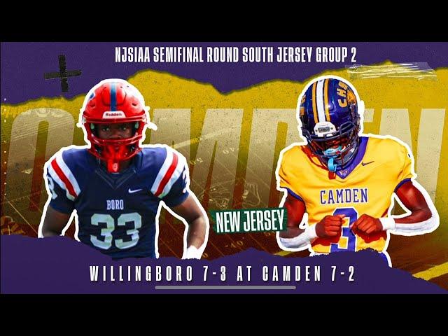 Willingboro at Camden (PART 2) NJSIAA Tournament Semifinal Round South Group 2