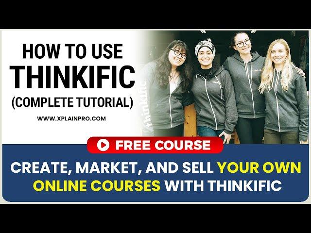 2024 Thinkific Tutorial: Course Creation Made Easy!