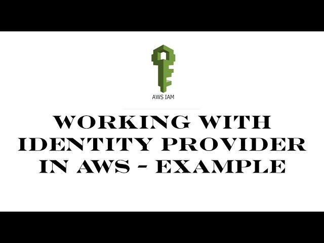 AWS | Episode 26 | Creating an IAM Identity Provider | Working with IAM Identity Provider in AWS.