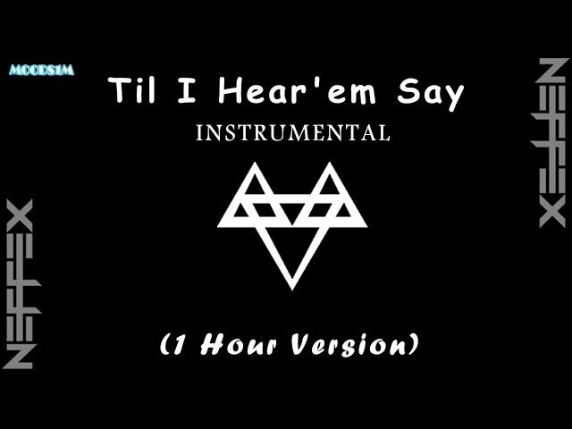 NEFFEX Instrumental - "Til I Hear'em Say" - 1 Hour Loop Moods1m [Copyright Free Music]