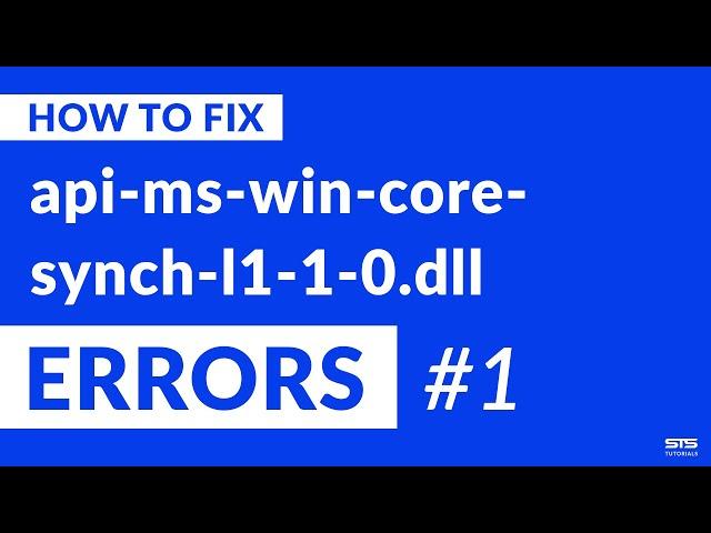 api-ms-win-core-synch-l1-1-0.dll Missing Error on Windows | 2020 | Fix #1