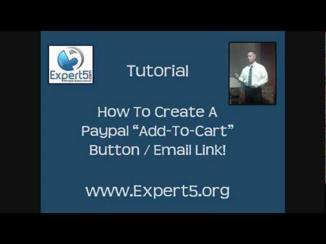 Tutorial - Paypal - Create An Add-To-Cart Button / Email Link