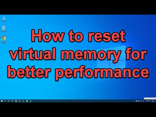 How to reset windows 10 virtual memory