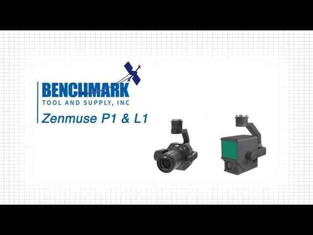 DJI Zenmuse P1 and Zenmuse L1 / Benchmark Tool & Supply