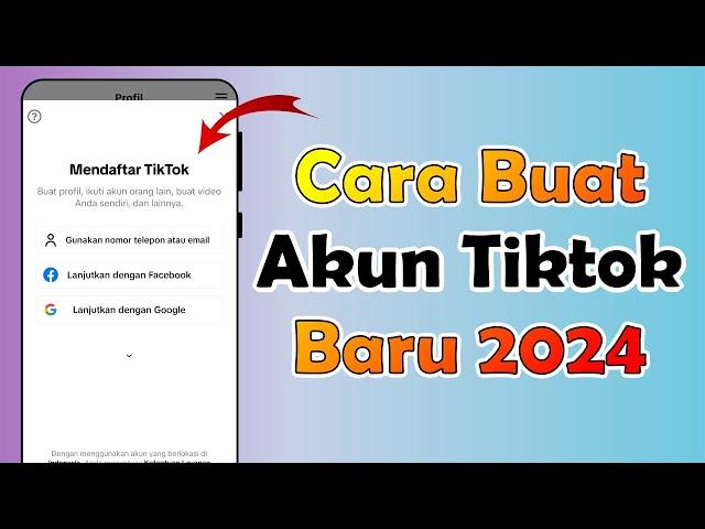 Cara Membuat Akun TikTok Terbaru | Cara Daftar Akun TikTok 2024