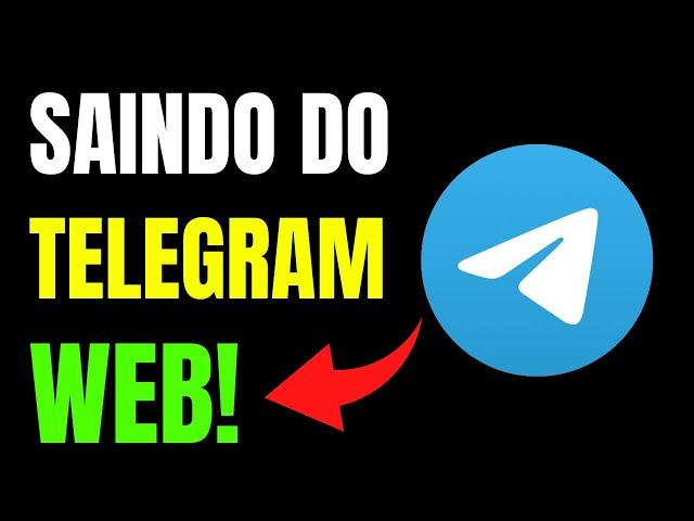 COMO SAIR DO TELEGRAM WEB [PASSO A PASSO]