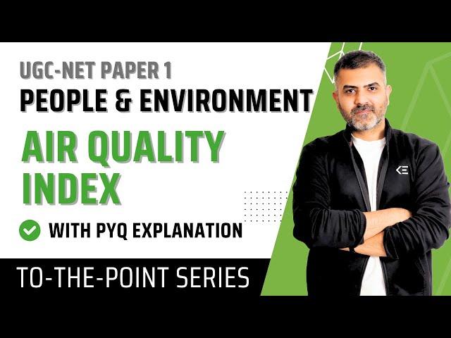 Air Quality Index | People & Environment | UGC-NET-Paper 1