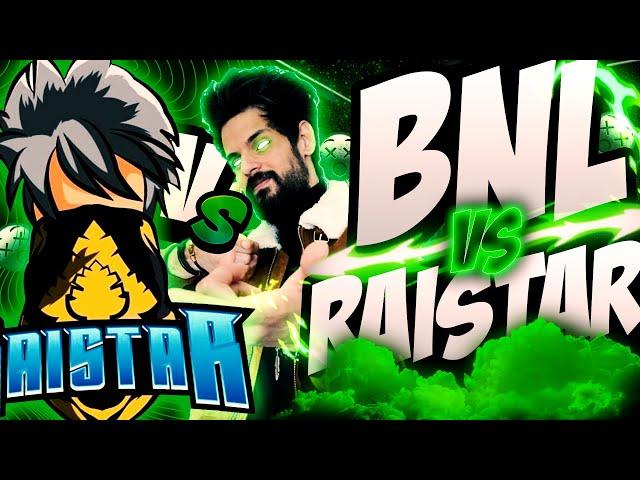 BNL    VS  Rai Star   