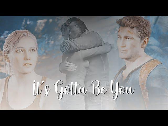 It's gotta be you || Nate + Elena GMV