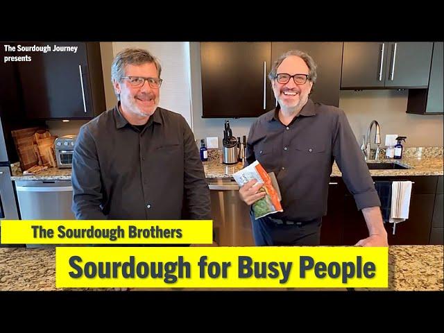 NEW!: The Sourdough Brothers: Sourdough for Busy People