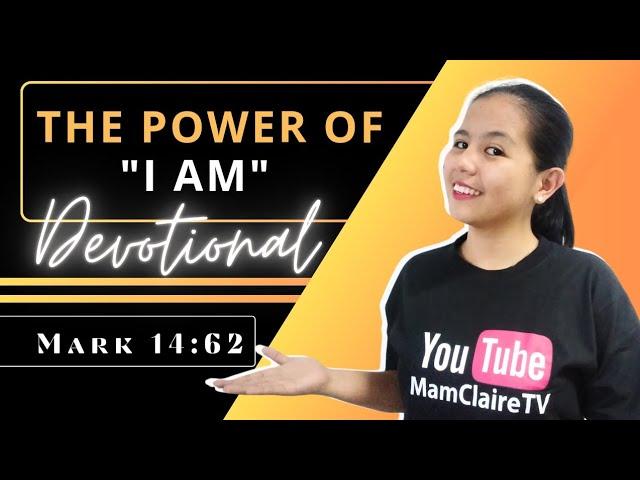 THE POWER OF "I AM" – Daily Devotional