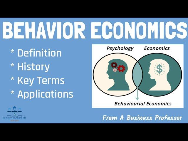 What is Behavior Economics? | From A Business Professor