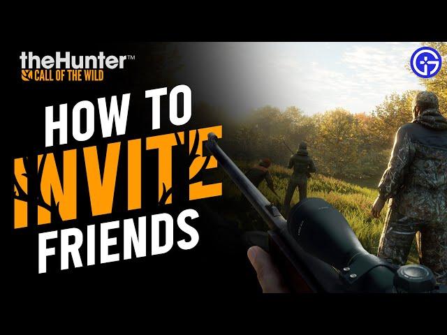 The Hunter Call Of The Wild MULTIPLAYER GUIDE: How To Invite, Add FRIENDS & Play Together in CotW