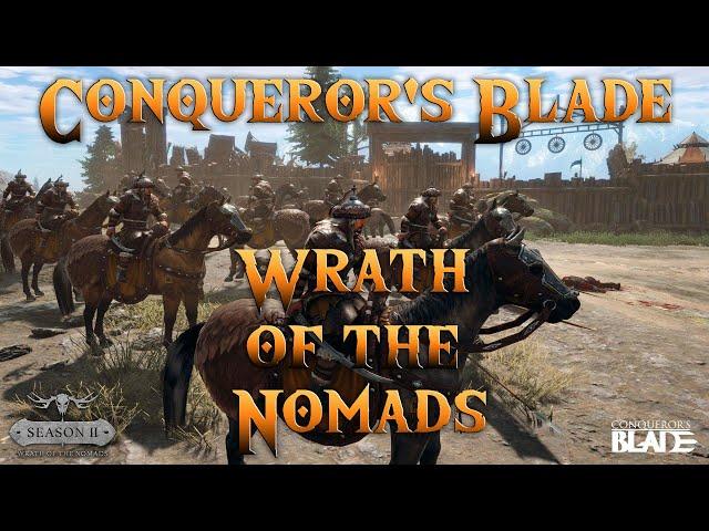 Conqueror's Blade Season 2 - Wrath Of The Nomads (Season Intro)