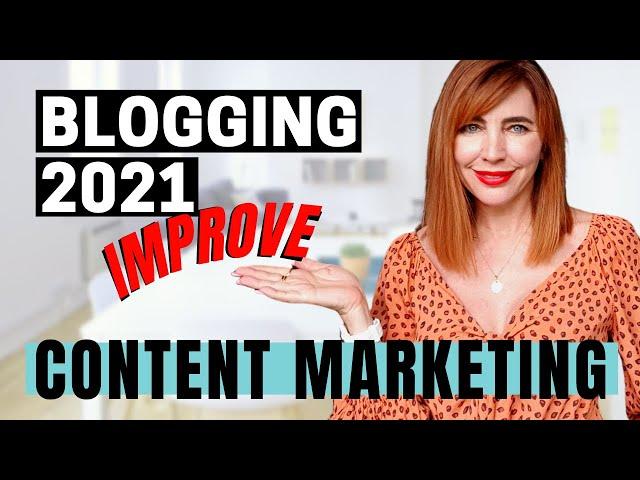 BLOGGING IN 2021 [Part 1] How Blogs Improve Your Content Marketing