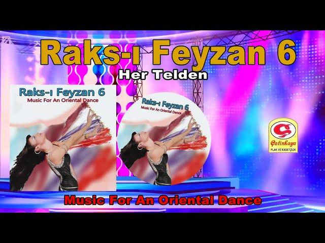 Raks-ı Feyzan 6 - Her Telden - [Official Video 2020 | © Çetinkaya Plak]