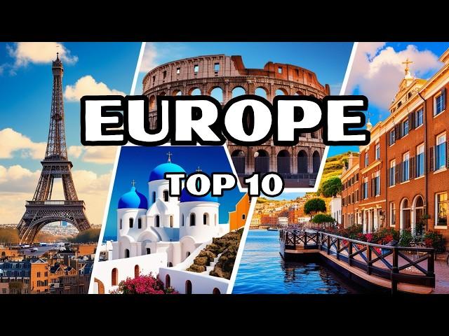 10 Best Destinations to Visit in Europe