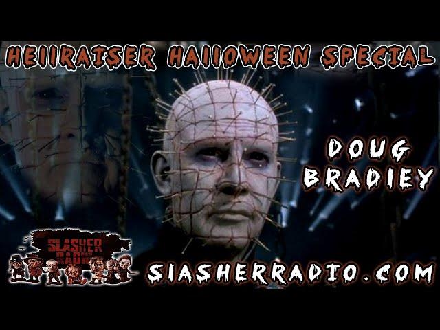 Slasher Radio Podcast BONUS EPISODE: PINHEAD HIMSELF, Doug Bradley Interview Halloween 2018