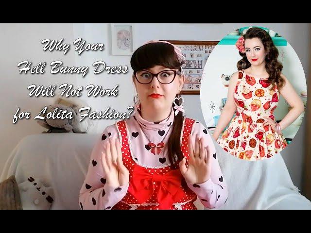 Why Your Hell Bunny Dress Will Not Work For Lolita Fashion? [CC]