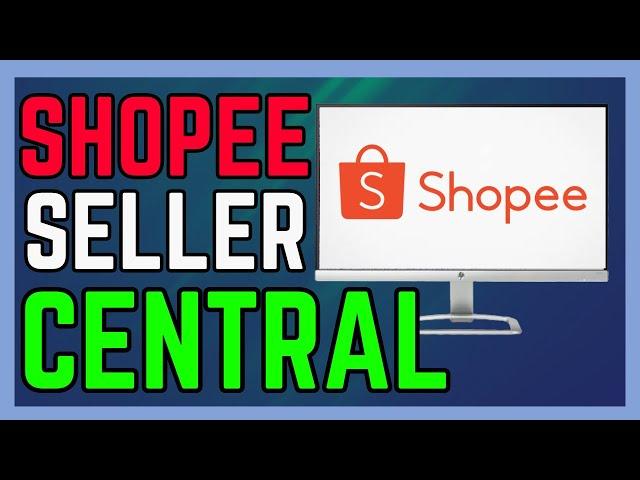 How To Login Shopee Sellar Central Account - (Easy Guide!)