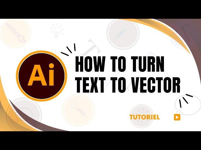 How to convert text to vector in Illustrator