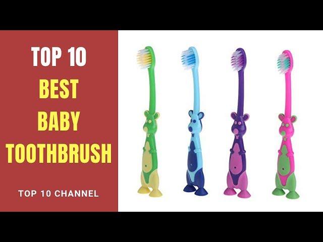 Top 10 Best Baby Toothbrush 2020 Reviews  Best Baby Toothbrush for 1, 2, 3 year old