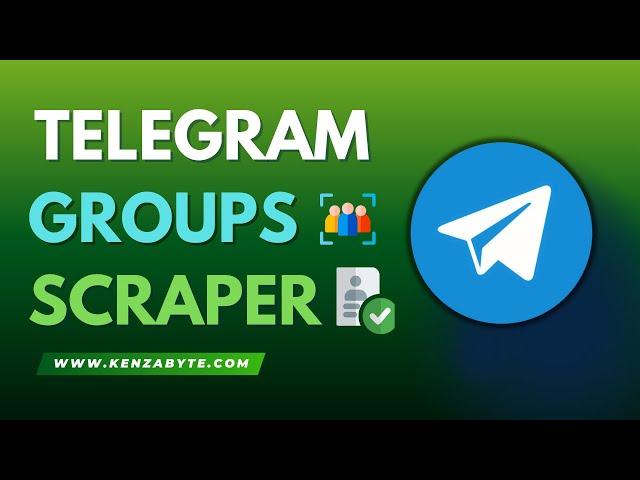 How to scrape Telegram members - Telegram Scraper KenzaByte!