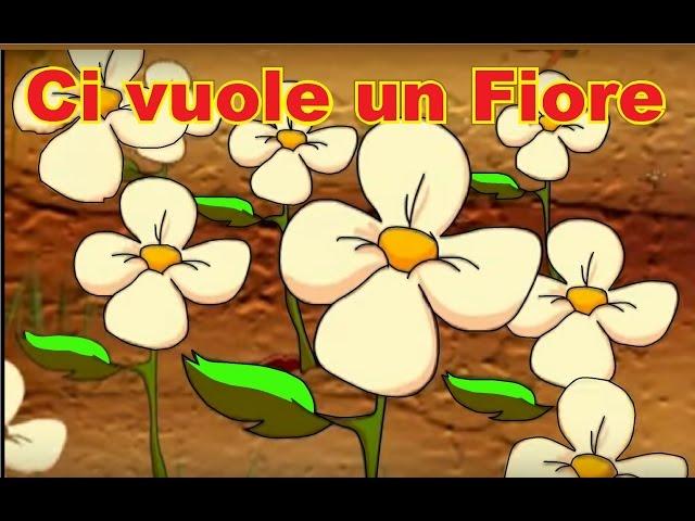 CI VUOLE UN FIORE - canzoni per bambini