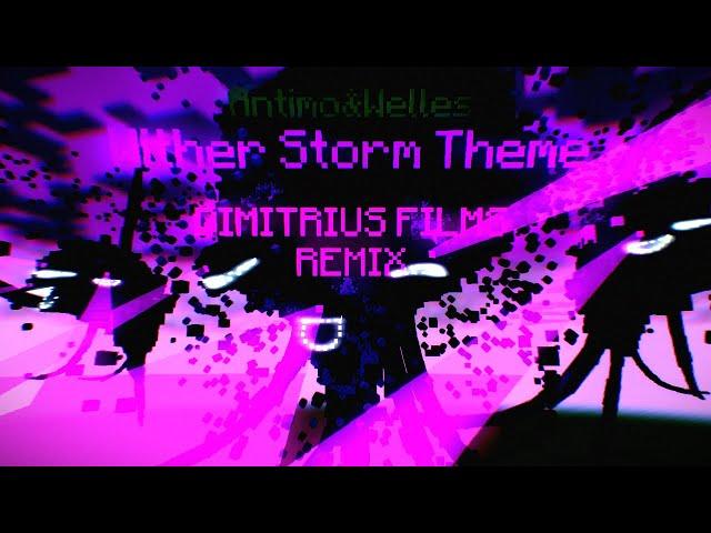 Antimo and Welles - Wither Storm Theme (Dimitrius Films Remix) Remake