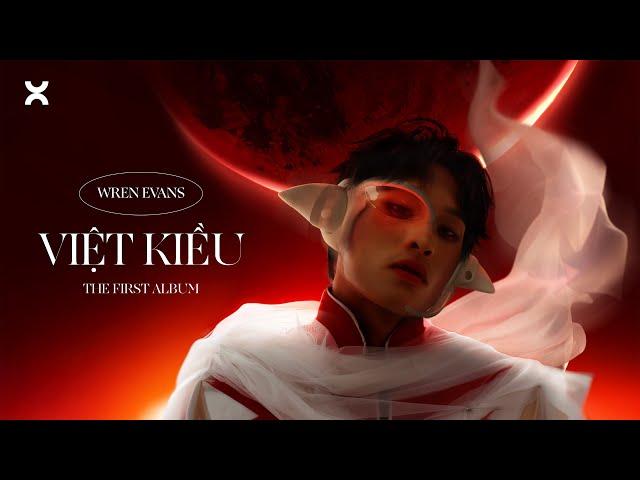 WREN EVANS - Việt Kiều | LOI CHOI The First Album (ft. itsnk)