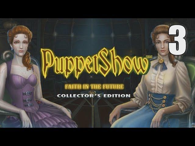 PuppetShow 14: Faith in the Future CE [03] Let's Play Walkthrough - Part 3