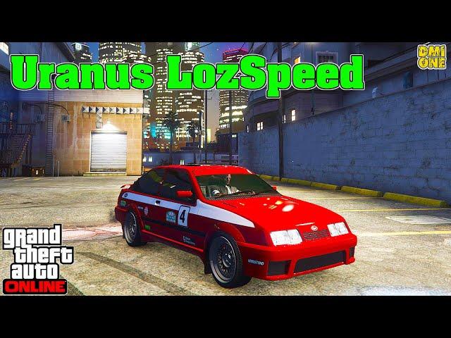 НОВЫЙ VAPID URANUS LOZSPEED В GTA ONLINE (ТЮНИНГ И ОБЗОР ПО ФАНУ)