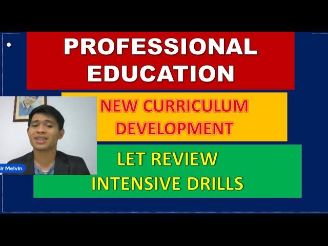 PROFESSIONAL EDUCATION 2023 NEW CURRICULUM DEVELOPMENT LET REVIEW DRILLS