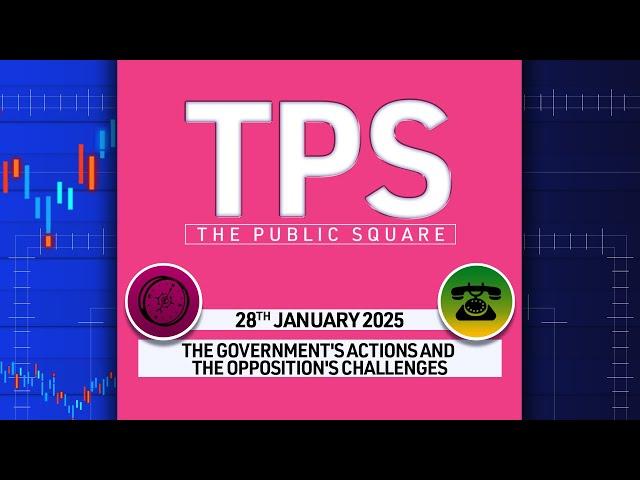 TPS (The Public Square) | Episode - 08 | Political dynamics