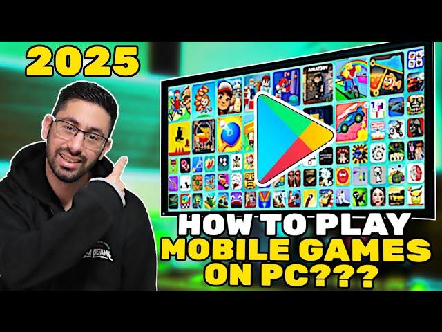 How to Play Mobile Games on PC - Updated Ultimate Guide 2025