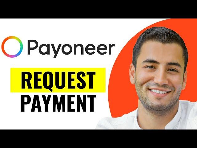 How to Request a Payment on Payoneer