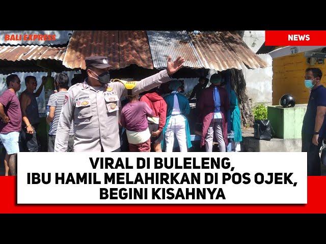 Viral di Buleleng, Ibu Hamil Melahirkan di Pos Ojek